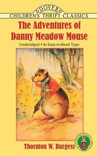 bokomslag The Adventures of Danny Meadow Mouse