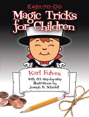 bokomslag Easy-To-Do Magic Tricks for Children