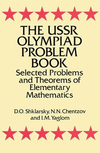 bokomslag The USSR Olympiad Problem Book: Selected Problems and Theorems of Elementary Mathematics