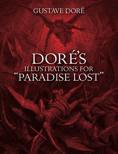 Gustave Doré - Doré's Illustrations for Paradise Lost, Häftad