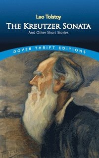 bokomslag The Kreutzer Sonata and Other Short Stories