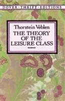 bokomslag The Theory of the Leisure Class