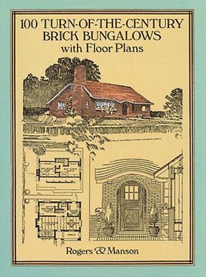 bokomslag 100 Turn-Of-The-Century Brick Bungalows with Floor Plans