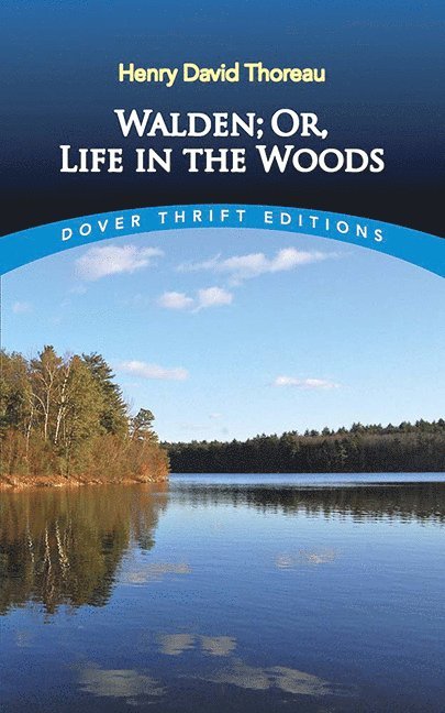 Walden: or, Life in the Woods 1