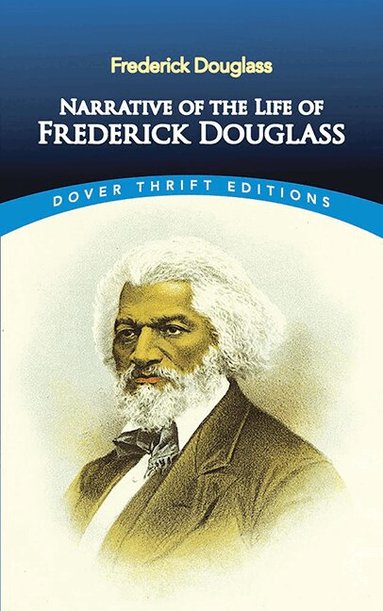 Frederick Douglass - Narrative of the Life of Frederick Douglass, an American Slave, Häftad