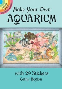 bokomslag Make Your Own Aquarium with 29 Stickers
