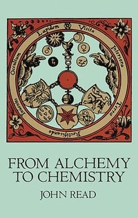 bokomslag From Alchemy to Chemistry