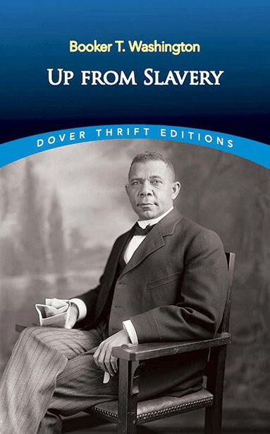 Booker T. Washington - Up from Slavery, Häftad