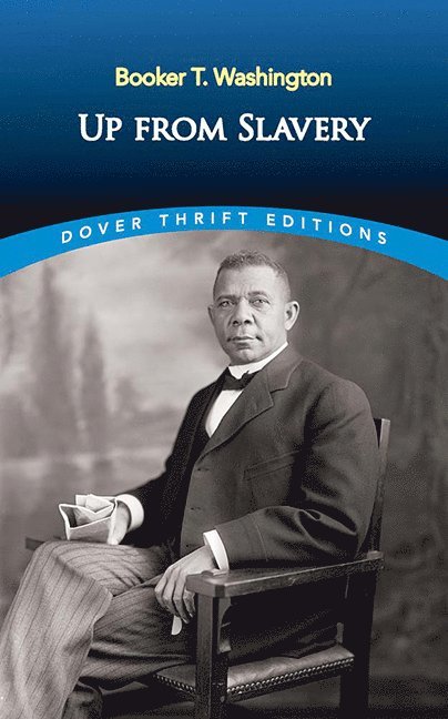 Booker T. Washington - Up from Slavery, Häftad