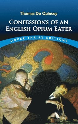 bokomslag Confessions of an English Opium-Eater