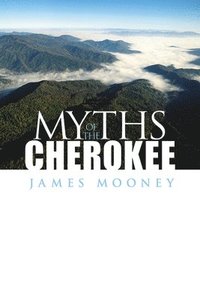 bokomslag Myths of the Cherokee