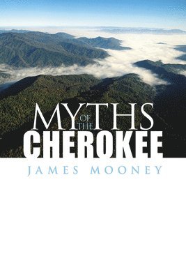 bokomslag Myths of the Cherokee