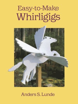 Easy to Make Whirligigs 1