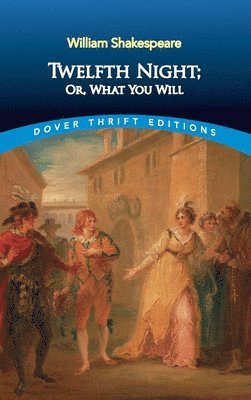 bokomslag Twelfth Night: or What You Will