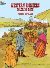 bokomslag Western Pioneers Coloring Book