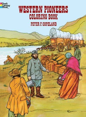 Western Pioneers Coloring Book 1