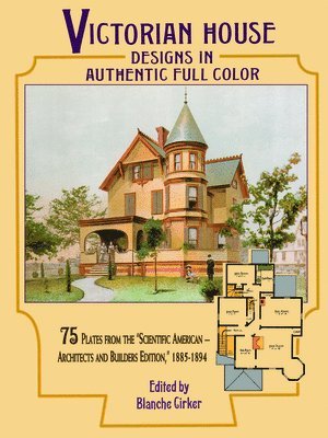 Victorian House Designs in Authentic Full Color 1