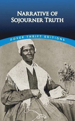Sojourner Truth - Narrative of Sojourner Truth, Häftad