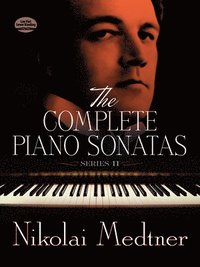 bokomslag The Complete Piano Sonatas, Series 2