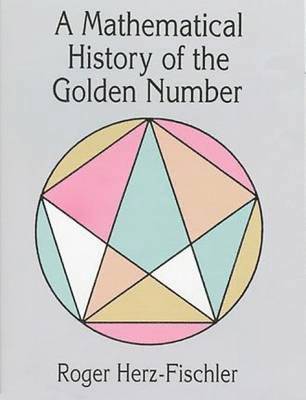 A Mathematical History of the Golden Number 1