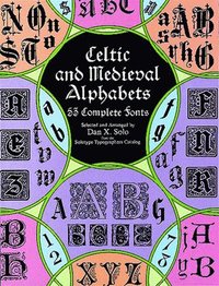 bokomslag Celtic and Medieval Alphabets: 53 Complete Fonts
