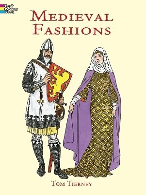 Tom Tierney - Medieval Fashions Coloring Book, Häftad