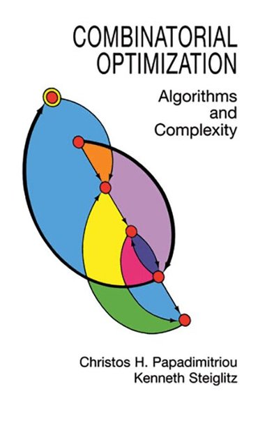 Christos H. Papadimitriou, Kenneth Steiglitz - Combinatorial Optimization, Häftad
