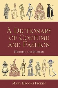 bokomslag A Dictionary of Costume and Fashion