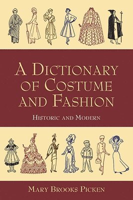 A Dictionary of Costume and Fashion 1