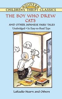 bokomslag Boy Who Drew Cats and Other Japanese Fairy Tales