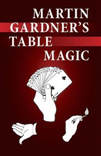 bokomslag Martin Gardner's Table Magic