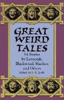S. T. Joshi - Great Weird Tales: 14 Stories by Lovecraft, Blackwood, Machen and Others, Häftad