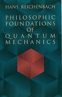 bokomslag Philosophic Foundations in Quantum Mechanics