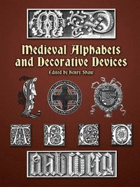bokomslag Medieval Alphabets and Decorative Devices