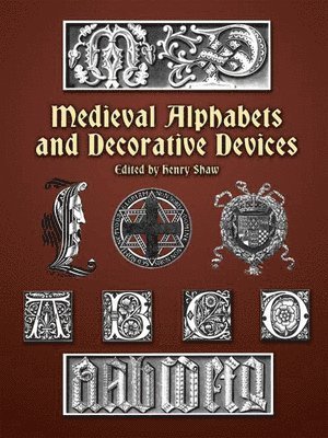 Medieval Alphabets and Decorative Devices