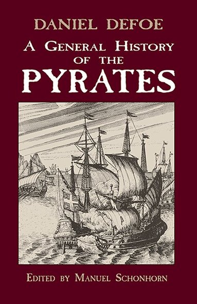 Daniel Defoe, Manuel Schonhorn - General History of the Pyrates, Häftad