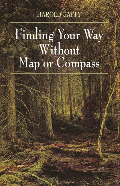 Finding Your Way Without Map or Compass 1