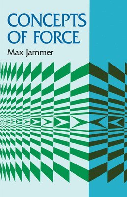 Anatolly Pogorui, Max Jammer - Concepts of Force, Häftad