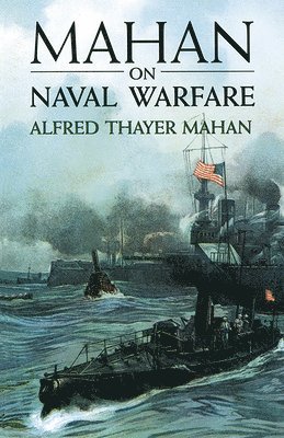 bokomslag Mahan on Naval Warfare