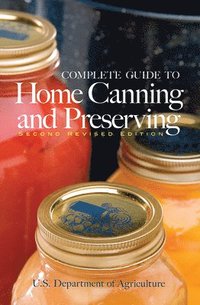 bokomslag U S Dept Of Agriculture: Complete Guide to Home Canning and