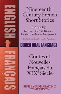 bokomslag Nineteenth-Century French Short Stories (Dual-Language)