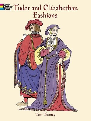 Tom Tierny - Tudor and Elizabethan Fashions, Häftad