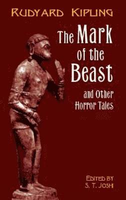 Rudyard Kipling, S. T. Joshi - The Mark of the Beast, Häftad