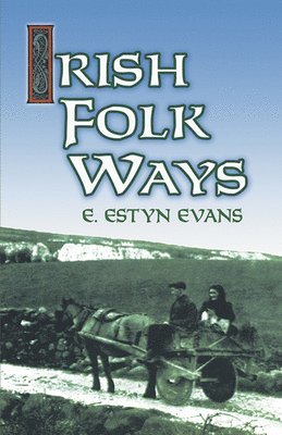 Irish Folk Ways 1