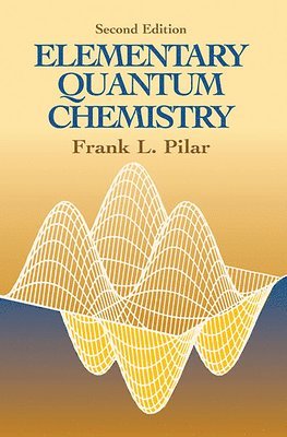 bokomslag Elementary Quantum Chemistry, Secon