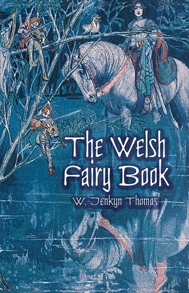 W. Jenkyn Thomas - Welsh Fairy Book, Häftad