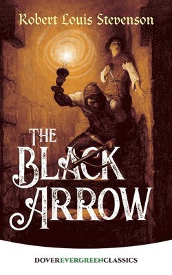 Robert Louis Stevenson - The Black Arrow, Häftad
