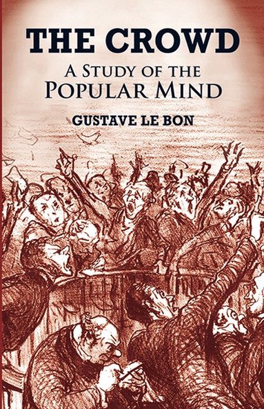 Gustave Le Bon - Crowd, Häftad