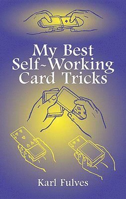 bokomslag My Best Self-Working Card Tricks