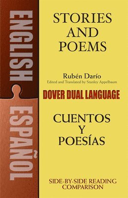 RubéN DaríO, Stanley Appelbaum - Stories and Poems/Cuentos y Poesías, Häftad
